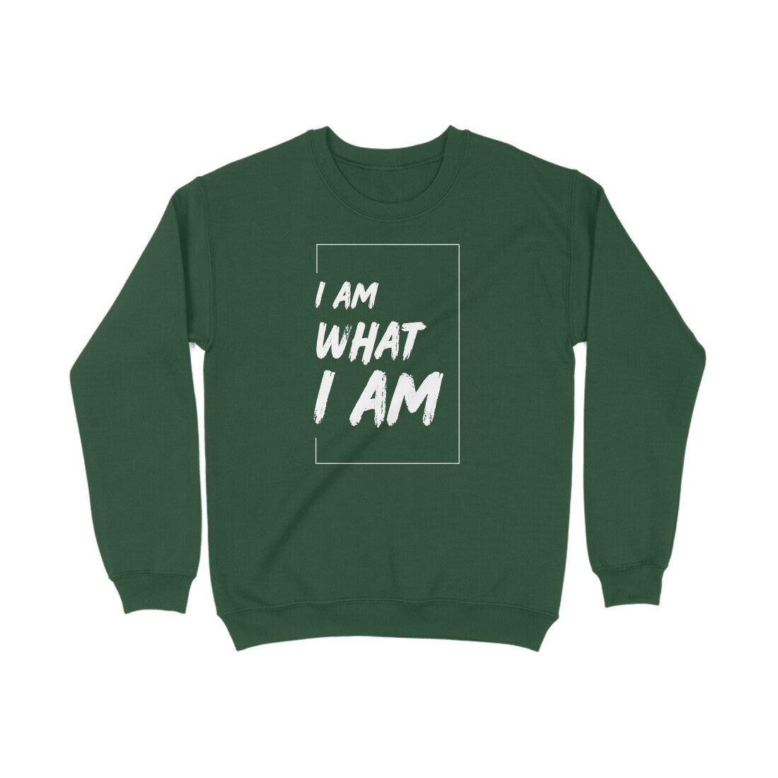 I am What I am Sweatshirt | Unisex Regular