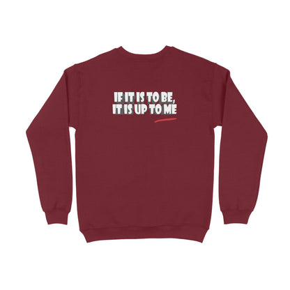 Up to me Sweatshirt | Unisex Regular