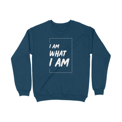 I am What I am Sweatshirt | Unisex Regular