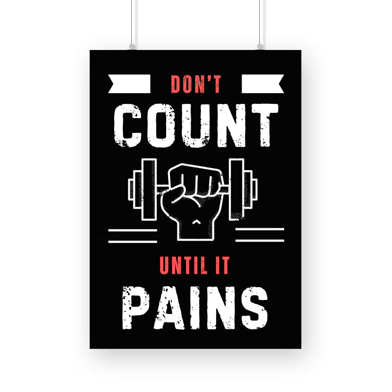 Don't Count Until It Pains Poster