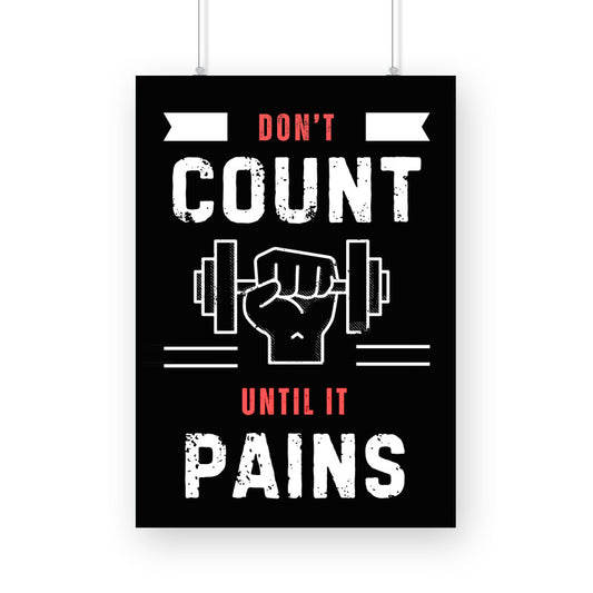 Don't Count Until It Pains Poster